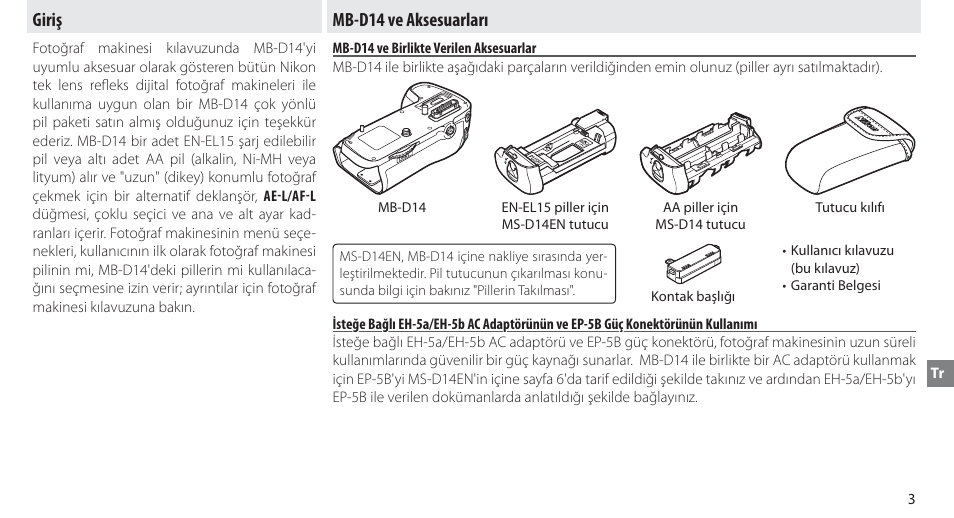 Giriş, Mb-d14 ve aksesuarları, Mb-d14 ve birlikte verilen aksesuarlar | Giriş mb-d14 ve aksesuarları | Nikon MB-D14 User Manual | Page 119 / 156