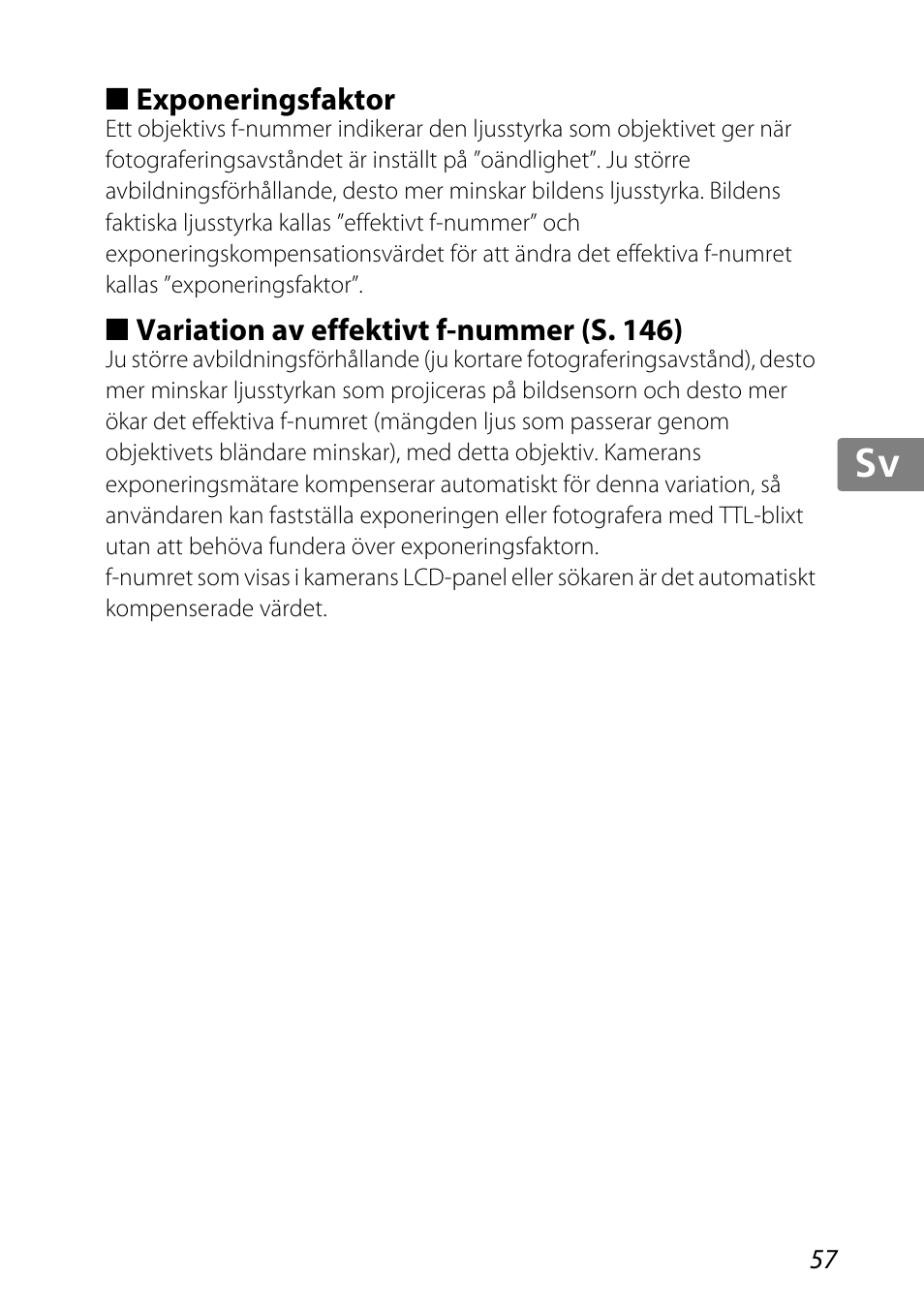 Exponeringsfaktor, Variation av effektivt f-nummer (s. 146) | Nikon 85mm-f-35G-ED-AF-S-VR-DX-Micro-Nikkor User Manual | Page 57 / 152