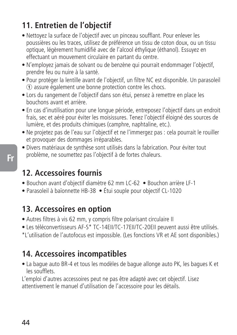 Entretien de l’objectif, Accessoires fournis, Accessoires en option | Accessoires incompatibles | Nikon 105mm-f-28G-IF-ED-AF-S-VR-Micro-Nikkor User Manual | Page 44 / 88