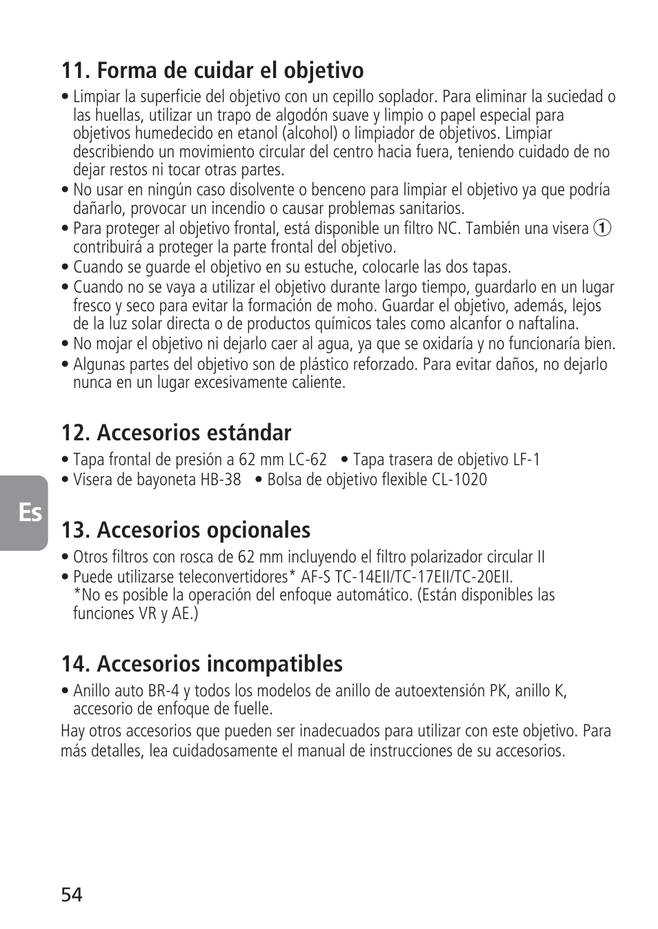 Forma de cuidar el objetivo, Accesorios estándar, Accesorios opcionales | Accesorios incompatibles | Nikon 105mm-f-28G-IF-ED-AF-S-VR-Micro-Nikkor User Manual | Page 54 / 88