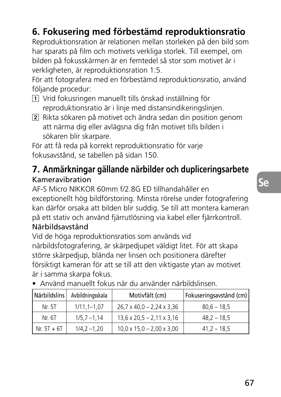 Fokusering med förbestämd reproduktionsratio | Nikon 60mm-f-28G-AF-S-Micro-Nikkor User Manual | Page 67 / 154