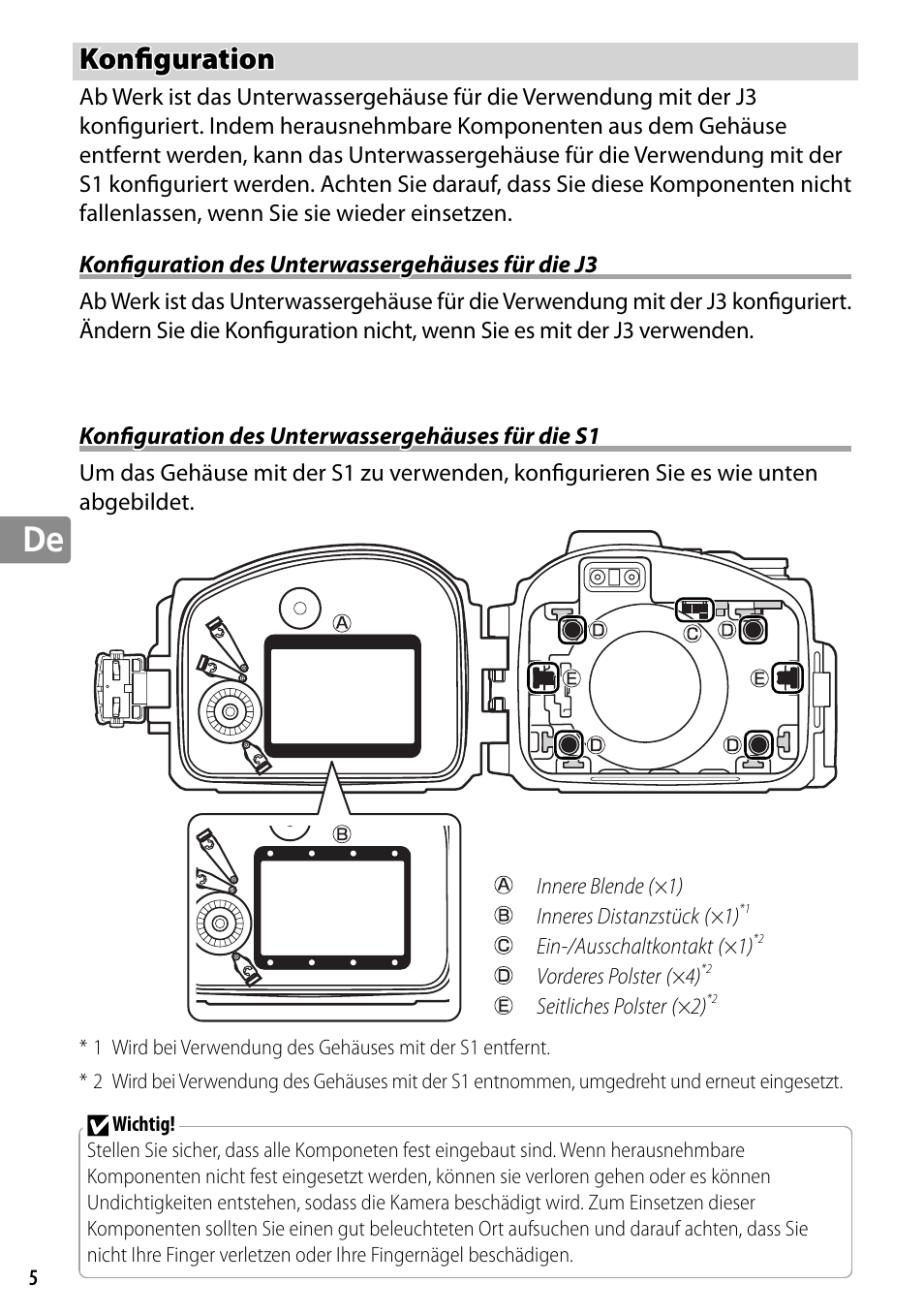 Konfiguration, Konfiguration des unterwassergehäuses für die j3, Konfiguration des unterwassergehäuses für die s1 | Konfi guration | Nikon WP-N2 User Manual | Page 72 / 260