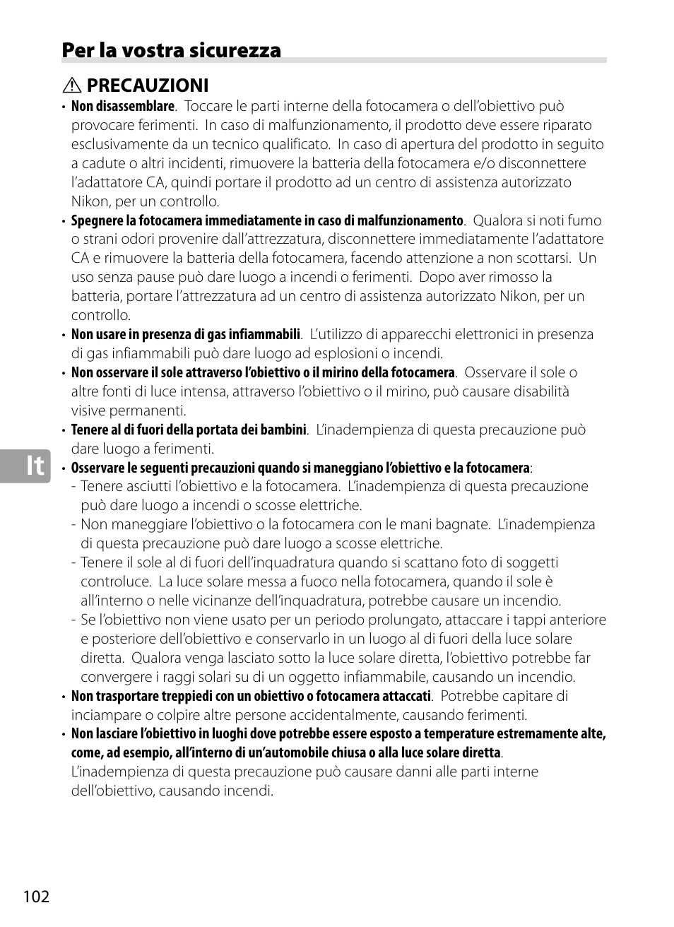 Per la vostra sicurezza, Precauzioni | Nikon 70-200mm-f4G-ED-AF-S-VR-Zoom-Nikkor User Manual | Page 102 / 220