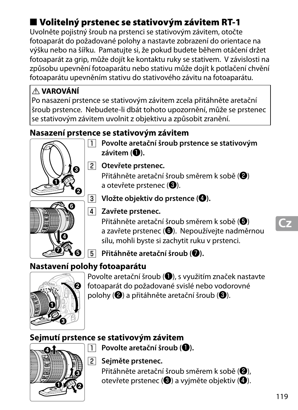 Volitelný prstenec se stativovým závitem rt‑1, Nasazení prstence se stativovým závitem, Nastavení polohy fotoaparátu | Sejmutí prstence se stativovým závitem, Volitelný prstenec se stativovým závitem rt-1 | Nikon 70-200mm-f4G-ED-AF-S-VR-Zoom-Nikkor User Manual | Page 119 / 220