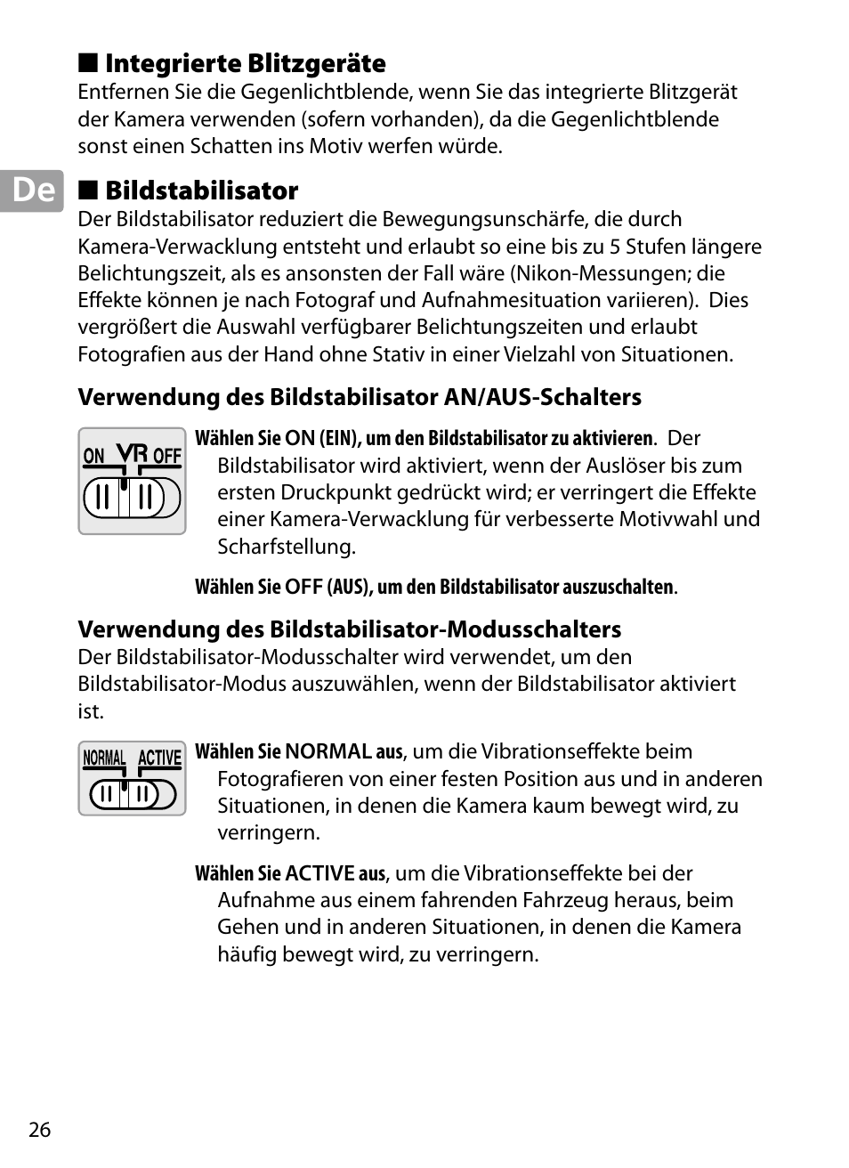 Integrierte blitzgeräte, Bildstabilisator, Verwendung des bildstabilisator an/aus-schalters | Verwendung des bildstabilisator-modusschalters | Nikon 70-200mm-f4G-ED-AF-S-VR-Zoom-Nikkor User Manual | Page 26 / 220