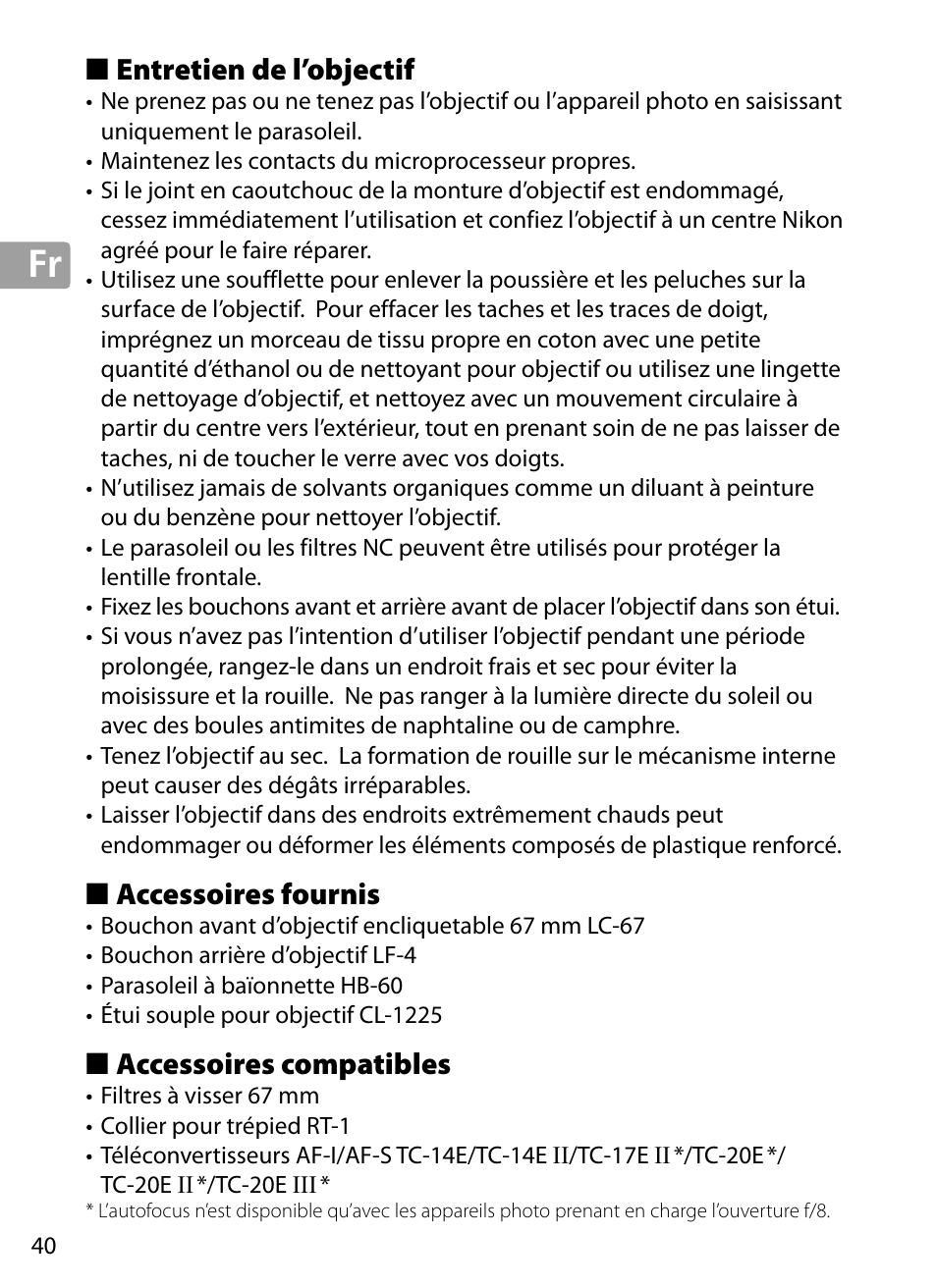 Entretien de l’objectif, Accessoires fournis, Accessoires compatibles | Nikon 70-200mm-f4G-ED-AF-S-VR-Zoom-Nikkor User Manual | Page 40 / 220