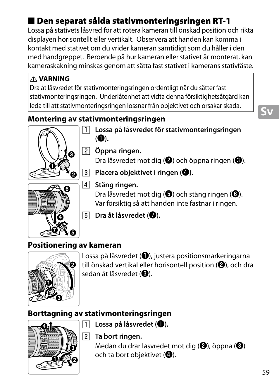 Den separat sålda stativmonteringsringen rt‑1, Montering av stativmonteringsringen, Positionering av kameran | Borttagning av stativmonteringsringen, Den separat sålda stativmonteringsringen rt-1 | Nikon 70-200mm-f4G-ED-AF-S-VR-Zoom-Nikkor User Manual | Page 59 / 220