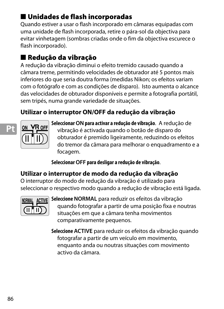 Unidades de flash incorporadas, Redução da vibração | Nikon 70-200mm-f4G-ED-AF-S-VR-Zoom-Nikkor User Manual | Page 86 / 220