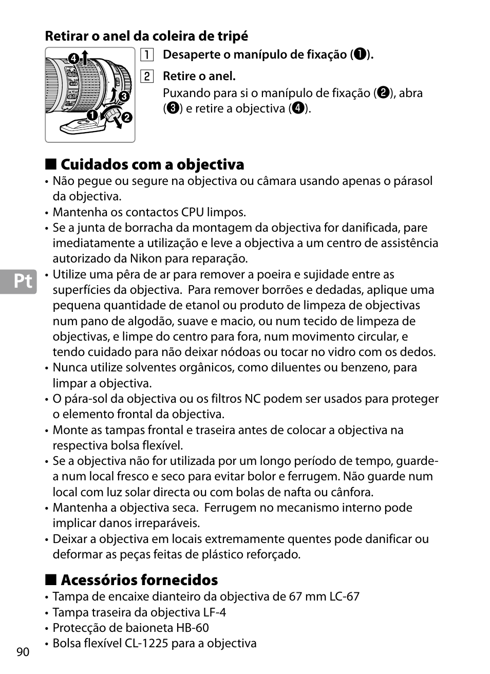 Retirar o anel da coleira de tripé, Cuidados com a objectiva, Acessórios fornecidos | Nikon 70-200mm-f4G-ED-AF-S-VR-Zoom-Nikkor User Manual | Page 90 / 220