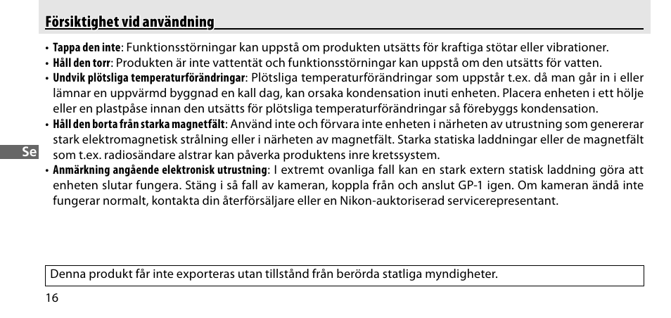 Försiktighet vid användning | Nikon GP-1-DSLR User Manual | Page 108 / 418