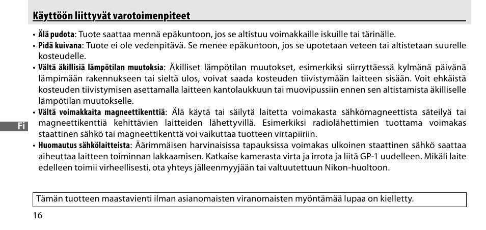 Käyttöön liittyvät varotoimenpiteet | Nikon GP-1-DSLR User Manual | Page 126 / 418