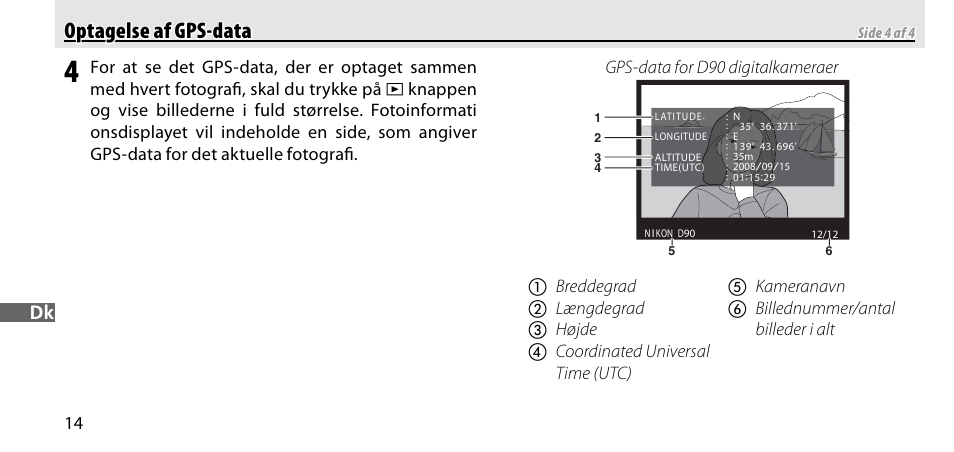 Optagelse af gps-data optagelse af gps-data | Nikon GP-1-DSLR User Manual | Page 160 / 418