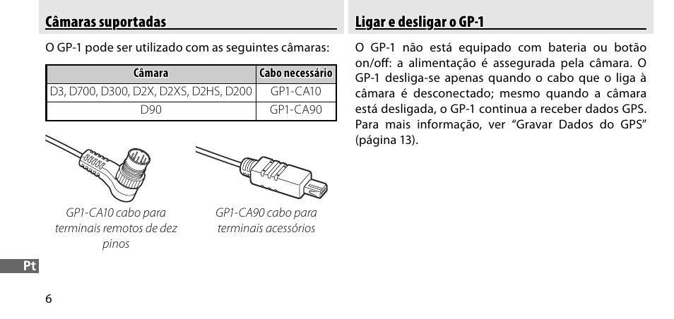 Câmaras suportadas, Ligar e desligar o gp-1 | Nikon GP-1-DSLR User Manual | Page 188 / 418