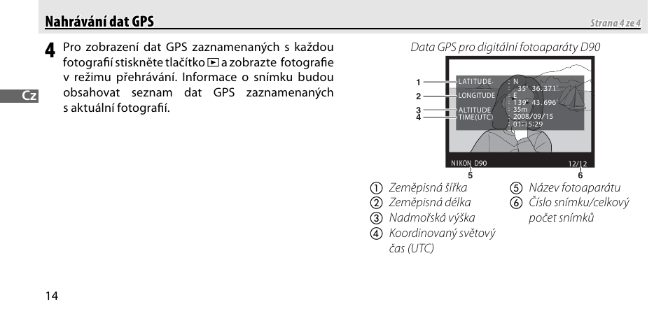 Nahrávání dat gps nahrávání dat gps | Nikon GP-1-DSLR User Manual | Page 268 / 418