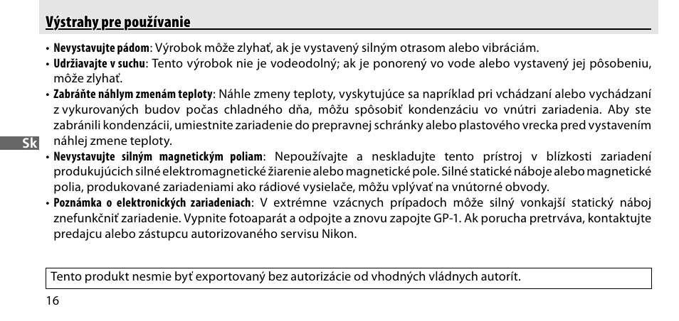 Výstrahy pre používanie | Nikon GP-1-DSLR User Manual | Page 306 / 418