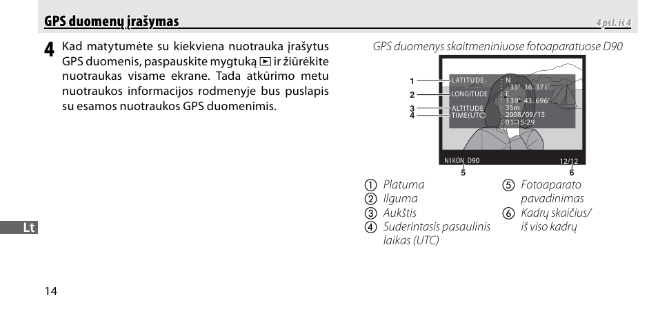 Gps duomenų įrašymas gps duomenų įrašymas | Nikon GP-1-DSLR User Manual | Page 376 / 418