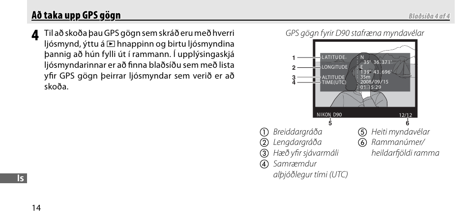 Að taka upp gps gögn að taka upp gps gögn | Nikon GP-1-DSLR User Manual | Page 394 / 418