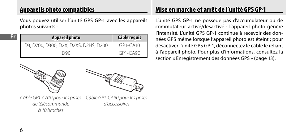 Appareils photo compatibles, Mise en marche et arrêt de l’unité gps gp-1 | Nikon GP-1-DSLR User Manual | Page 44 / 418