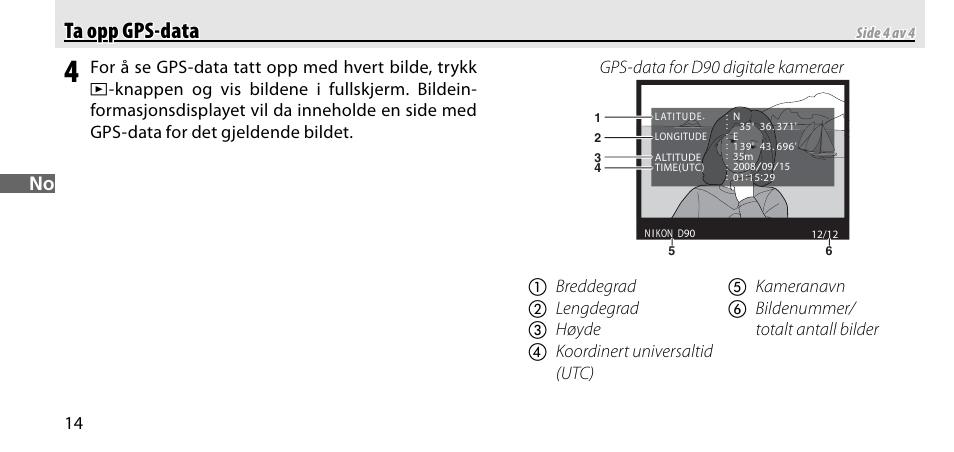 Ta opp gps-data ta opp gps-data | Nikon GP-1-DSLR User Manual | Page 88 / 418
