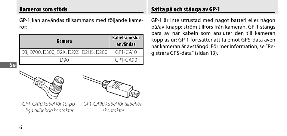 Kameror som stöds, Sätta på och stänga av gp-1 | Nikon GP-1-DSLR User Manual | Page 98 / 418