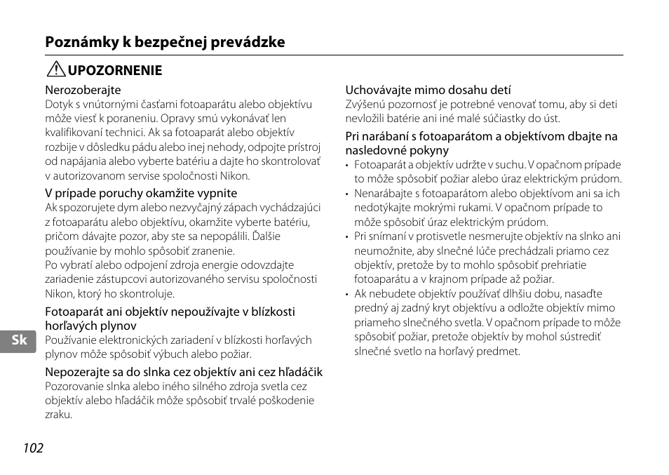 Poznámky k bezpečnej prevádzke, Upozornenie | Nikon 18-200mm-f-35-56G-ED-AF-S-VR-II-DX User Manual | Page 102 / 148