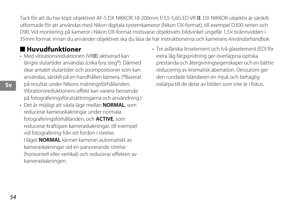 Huvudfunktioner | Nikon 18-200mm-f-35-56G-ED-AF-S-VR-II-DX User Manual | Page 54 / 148