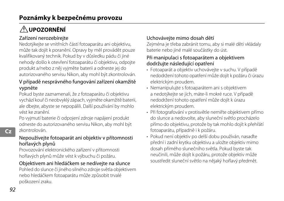 Poznámky k bezpečnému provozu, Upozornění | Nikon 18-200mm-f-35-56G-ED-AF-S-VR-II-DX User Manual | Page 92 / 148