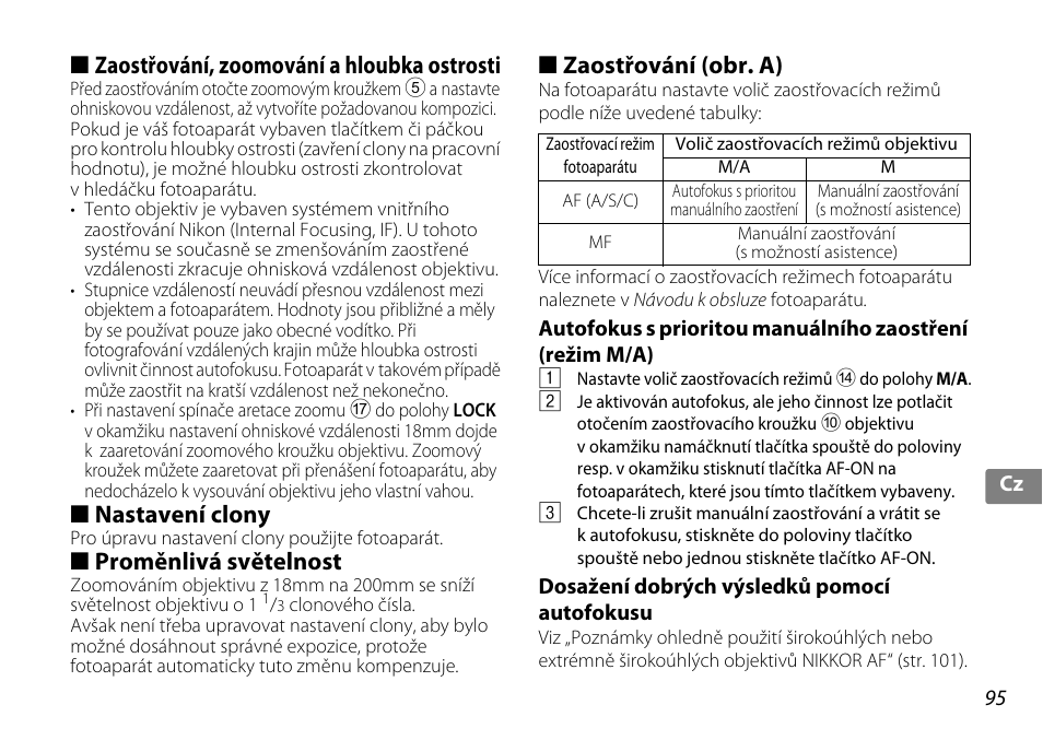 Zaostřování, zoomování a hloubka ostrosti, Nastavení clony, Proměnlivá světelnost | Zaostřování (obr. a), Dosažení dobrých výsledků pomocí autofokusu | Nikon 18-200mm-f-35-56G-ED-AF-S-VR-II-DX User Manual | Page 95 / 148