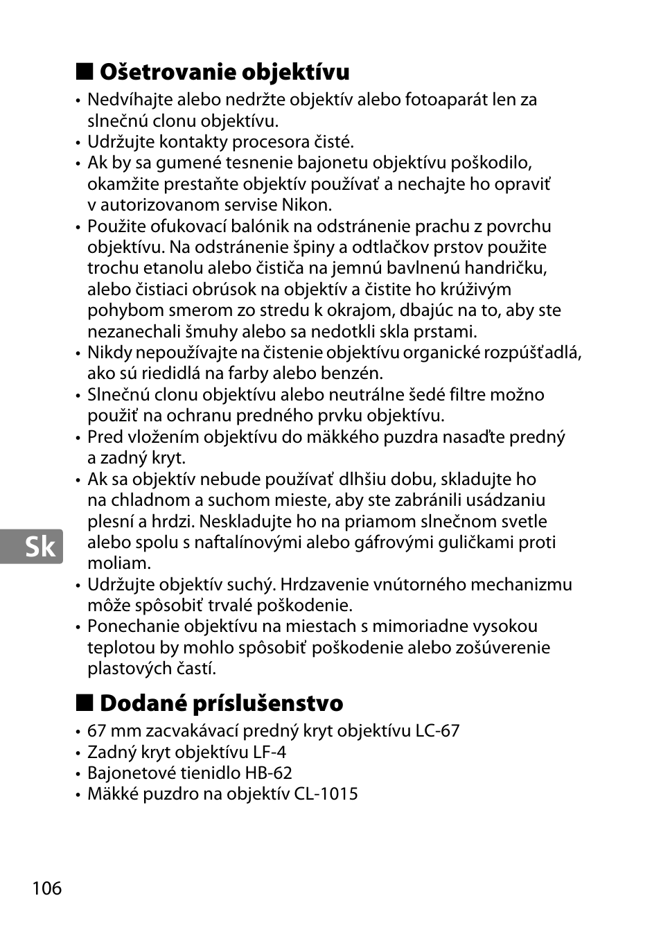 Ošetrovanie objektívu, Dodané príslušenstvo | Nikon 85mm-f-18G-AF-S-Nikkor User Manual | Page 106 / 172