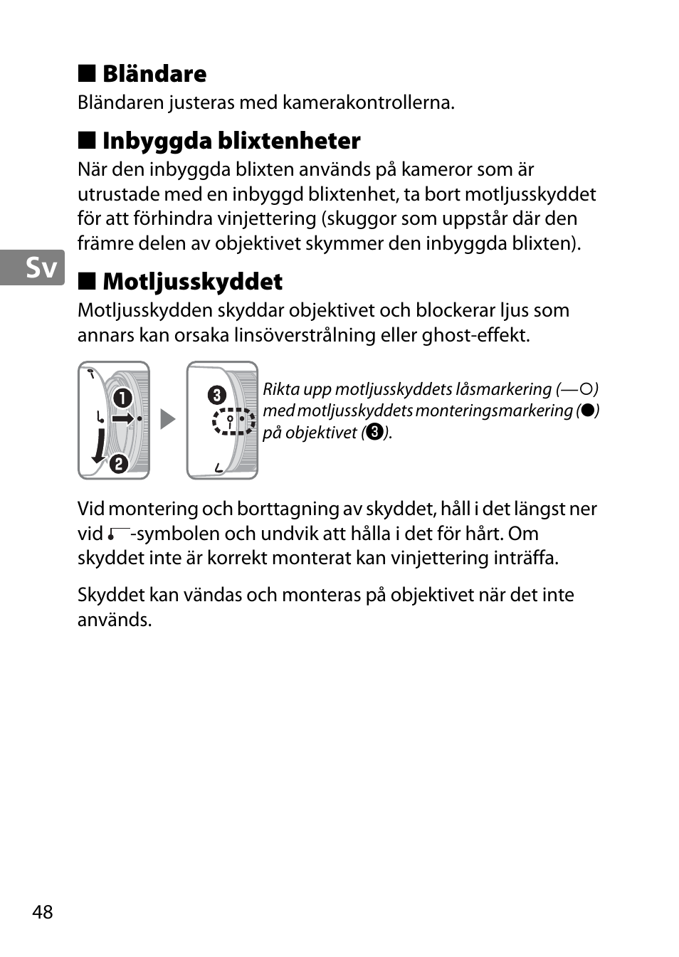 Bländare, Inbyggda blixtenheter, Motljusskyddet | Nikon 85mm-f-18G-AF-S-Nikkor User Manual | Page 48 / 172