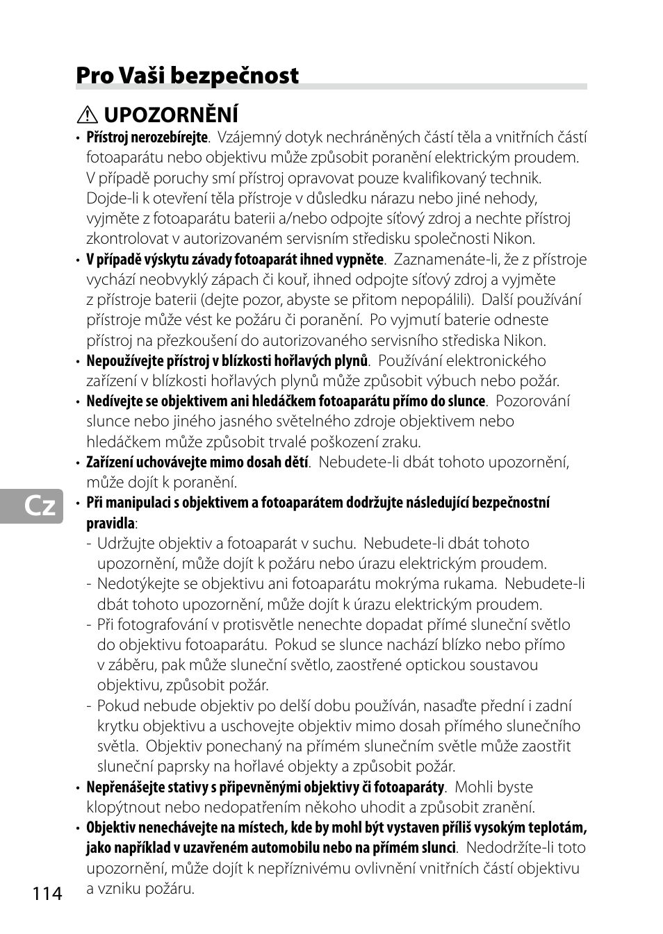 Pro vaši bezpečnost, Upozornění | Nikon 24-85mm-f-35-45G-ED-VR-AF-S-Nikkor User Manual | Page 114 / 220