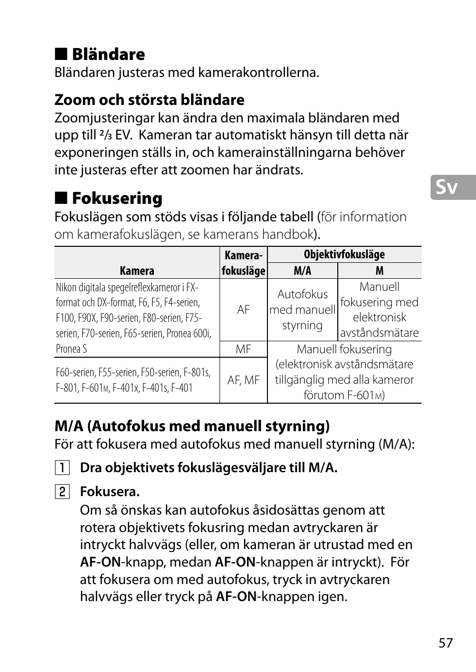 Bländare, Zoom och största bländare, Fokusering | M/a (autofokus med manuell styrning) | Nikon 24-85mm-f-35-45G-ED-VR-AF-S-Nikkor User Manual | Page 57 / 220