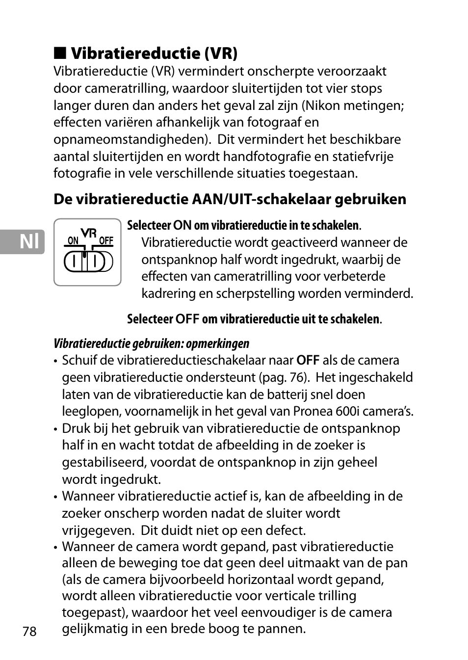 Vibratiereductie (vr), De vibratiereductie aan/uit-schakelaar gebruiken | Nikon 24-85mm-f-35-45G-ED-VR-AF-S-Nikkor User Manual | Page 78 / 220