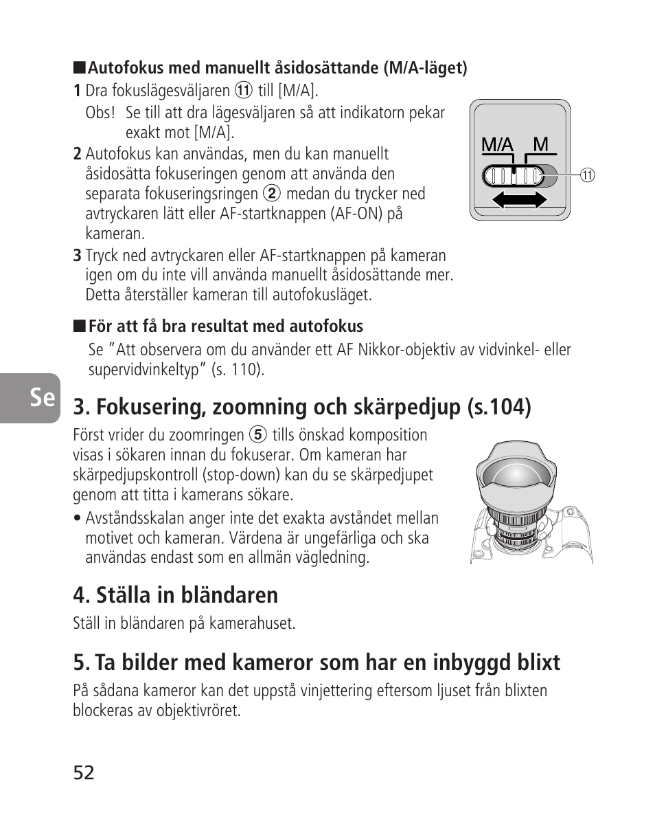 Fokusering, zoomning och skärpedjup (s.104), Ställa in bländaren, Ta bilder med kameror som har en inbyggd blixt | Nikon 14-24mm-f28G-ED-AF-S-Nikkor User Manual | Page 52 / 118