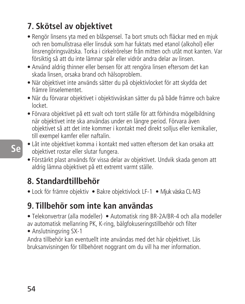 Skötsel av objektivet, Standardtillbehör, Tillbehör som inte kan användas | Nikon 14-24mm-f28G-ED-AF-S-Nikkor User Manual | Page 54 / 118