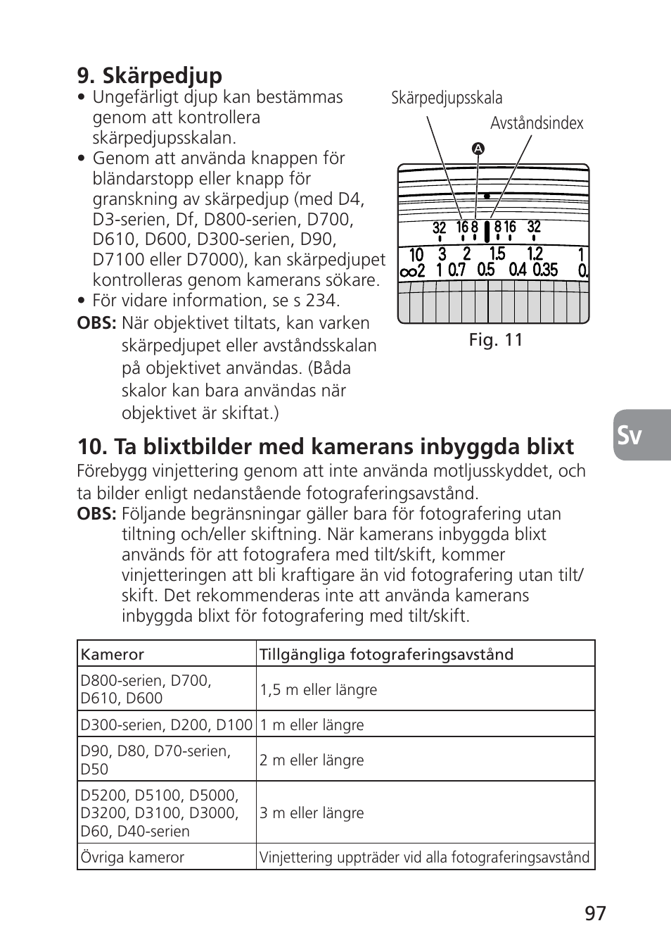 Skärpedjup, Ta blixtbilder med kamerans inbyggda blixt | Nikon 24mm-f-35D-PC-E-Nikkor User Manual | Page 97 / 236