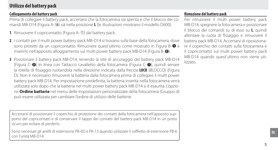 Utilizzo del battery pack, Collegamento del battery pack, Rimozione del battery pack | Nikon MB-D14 User Manual | Page 119 / 244