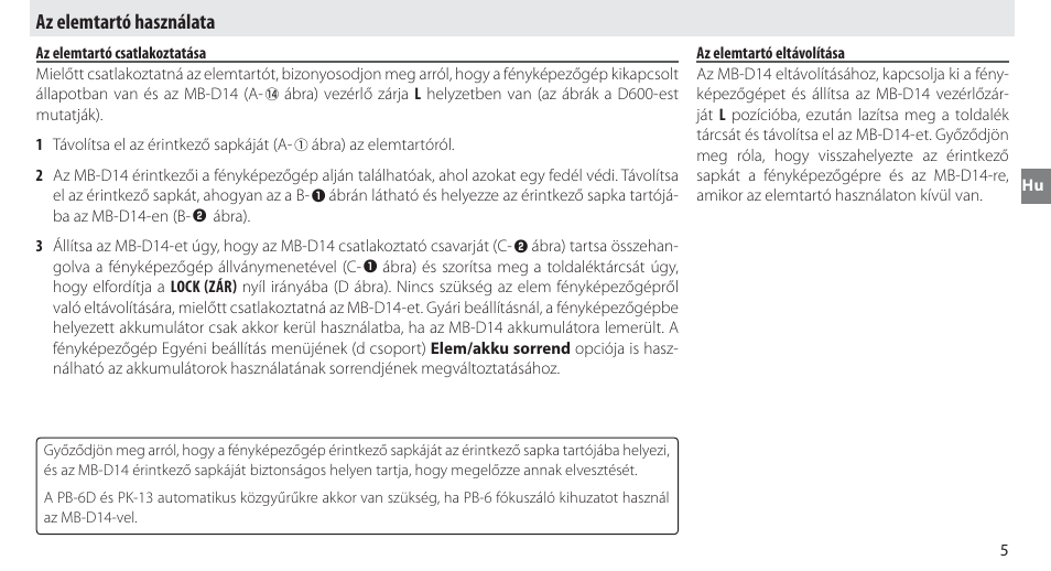 Az elemtartó használata, Az elemtartó csatlakoztatása, Az elemtartó eltávolítása | Nikon MB-D14 User Manual | Page 159 / 244