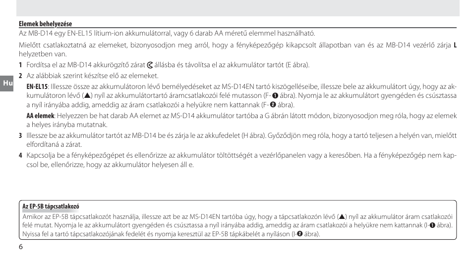 Elemek behelyezése | Nikon MB-D14 User Manual | Page 160 / 244