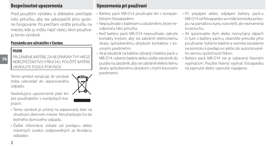 Bezpečnostné upozornenia, Poznámky pre užívateľov v európe, Upozornenia pri používaní | Nikon MB-D14 User Manual | Page 166 / 244