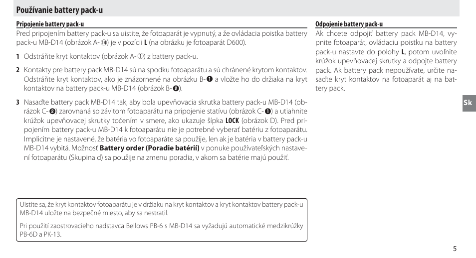 Používanie battery pack-u, Pripojenie battery pack-u, Odpojenie battery pack-u | Nikon MB-D14 User Manual | Page 169 / 244