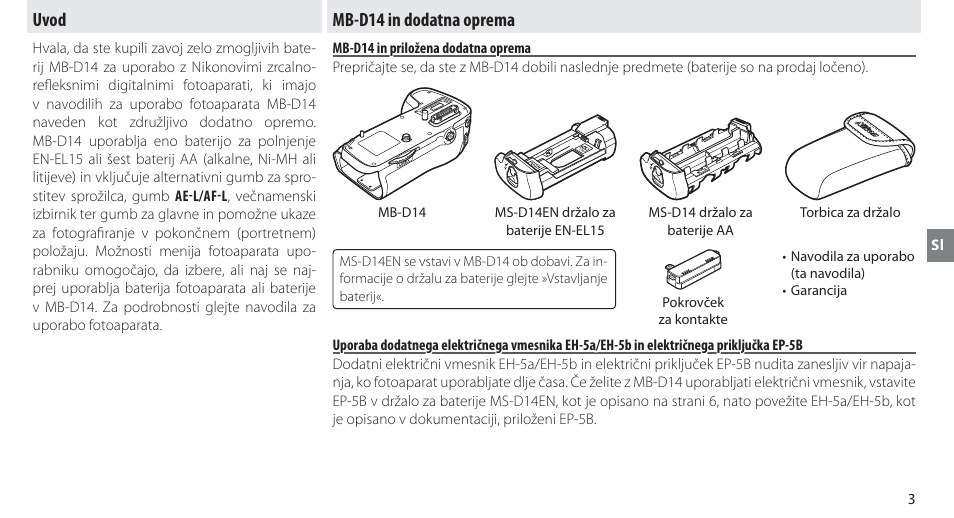 Uvod, Mb-d14 in dodatna oprema, Mb-d14 in priložena dodatna oprema | Uvod mb-d14 in dodatna oprema | Nikon MB-D14 User Manual | Page 177 / 244