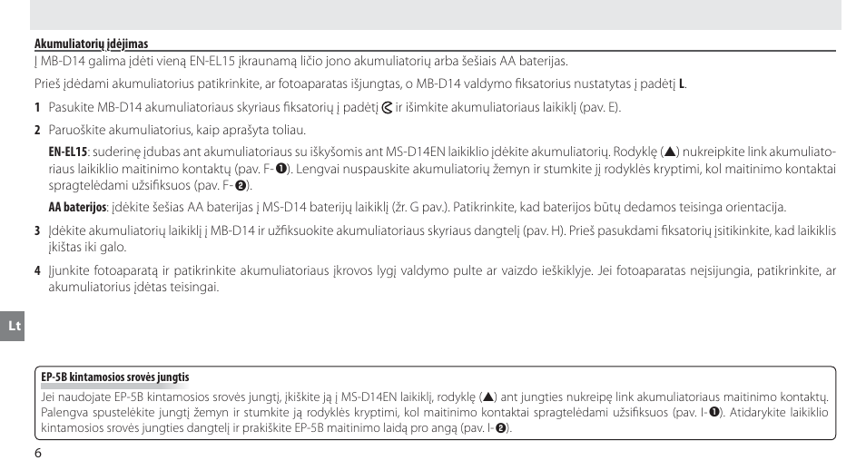 Akumuliatorių įdėjimas | Nikon MB-D14 User Manual | Page 210 / 244
