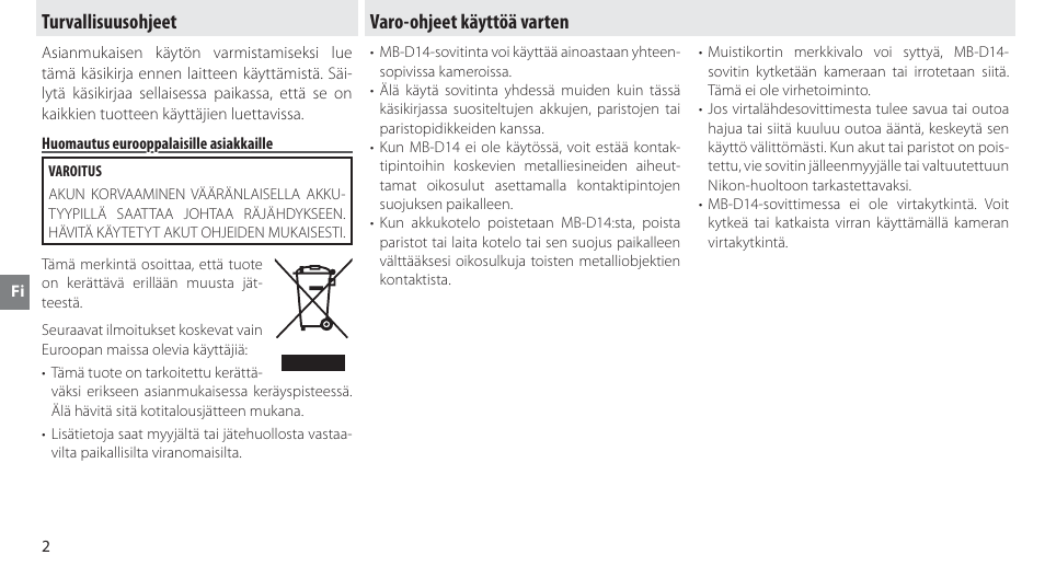 Turvallisuusohjeet, Huomautus eurooppalaisille asiakkaille, Varo-ohjeet käyttöä varten | Nikon MB-D14 User Manual | Page 66 / 244