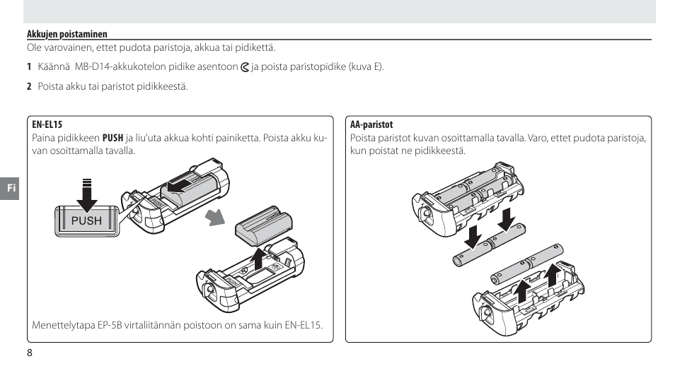 Akkujen poistaminen | Nikon MB-D14 User Manual | Page 72 / 244