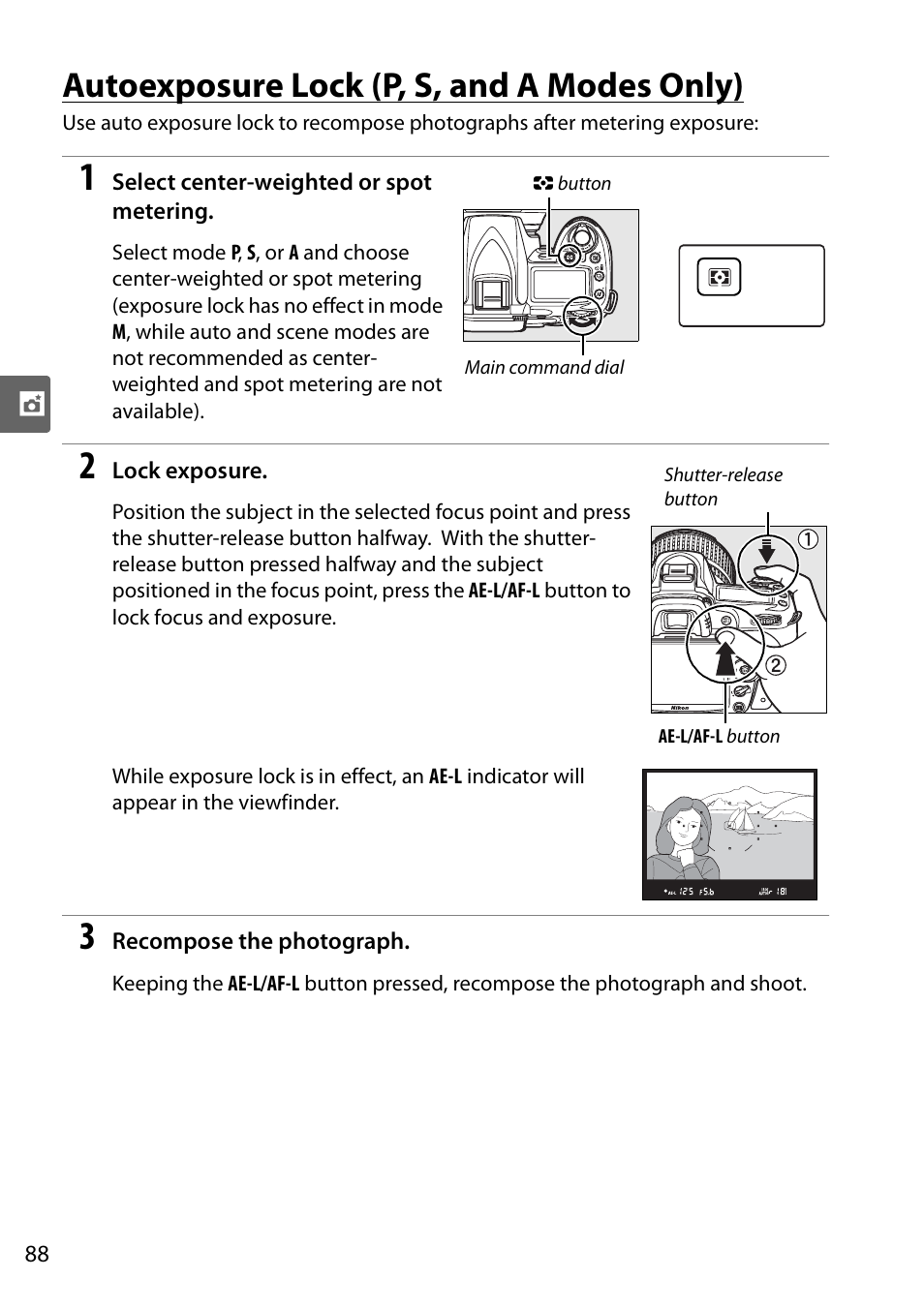 Autoexposure lock (p, s, and a modes only) | Nikon D90 User Manual | Page 108 / 300