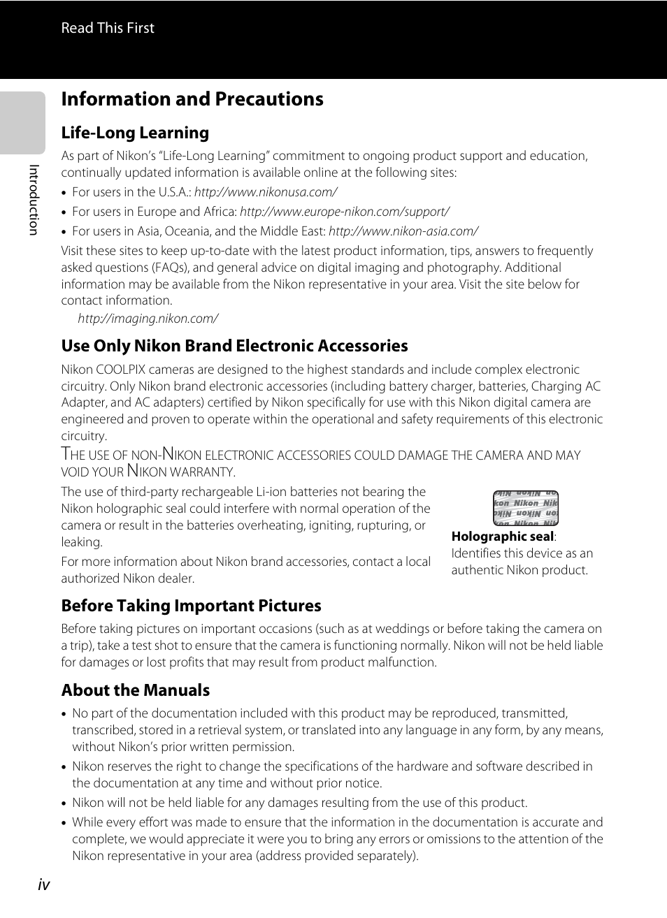 Information and precautions, Life-long learning, Use only nikon brand electronic accessories | Before taking important pictures, About the manuals | Nikon S100 User Manual | Page 6 / 236