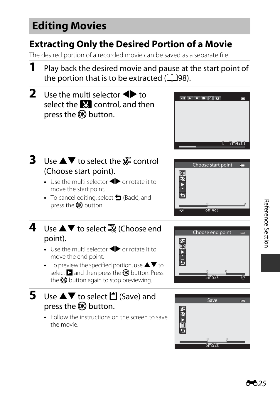 Editing movies, Extracting only the desired portion of a movie, Use hi to select k (choose end point) | Use hi to select m (save) and press the k button | Nikon P7800 User Manual | Page 153 / 270