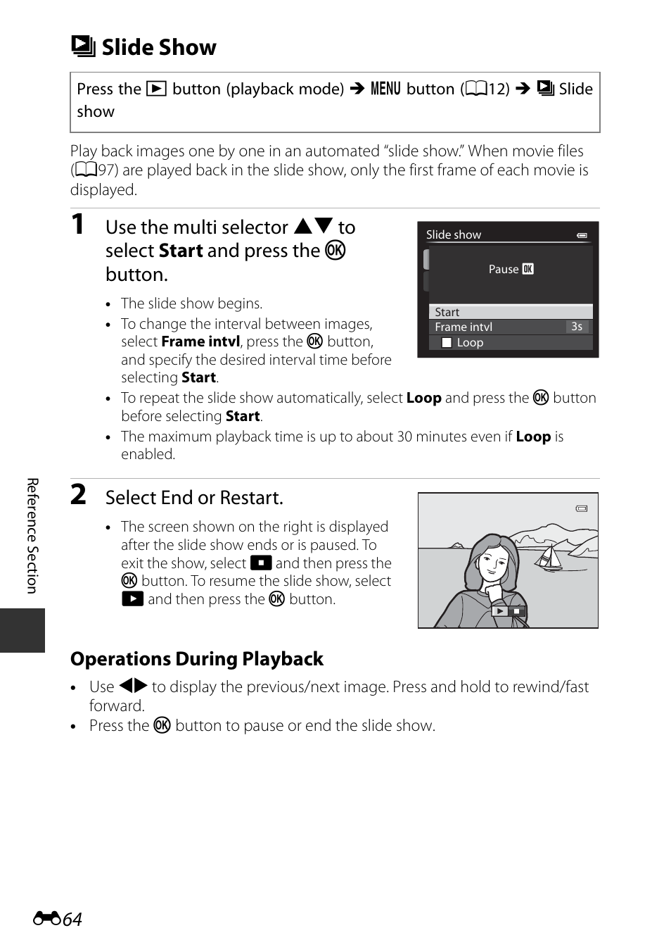 Slide show, B slide show, Select end or restart | Operations during playback | Nikon P7800 User Manual | Page 192 / 270