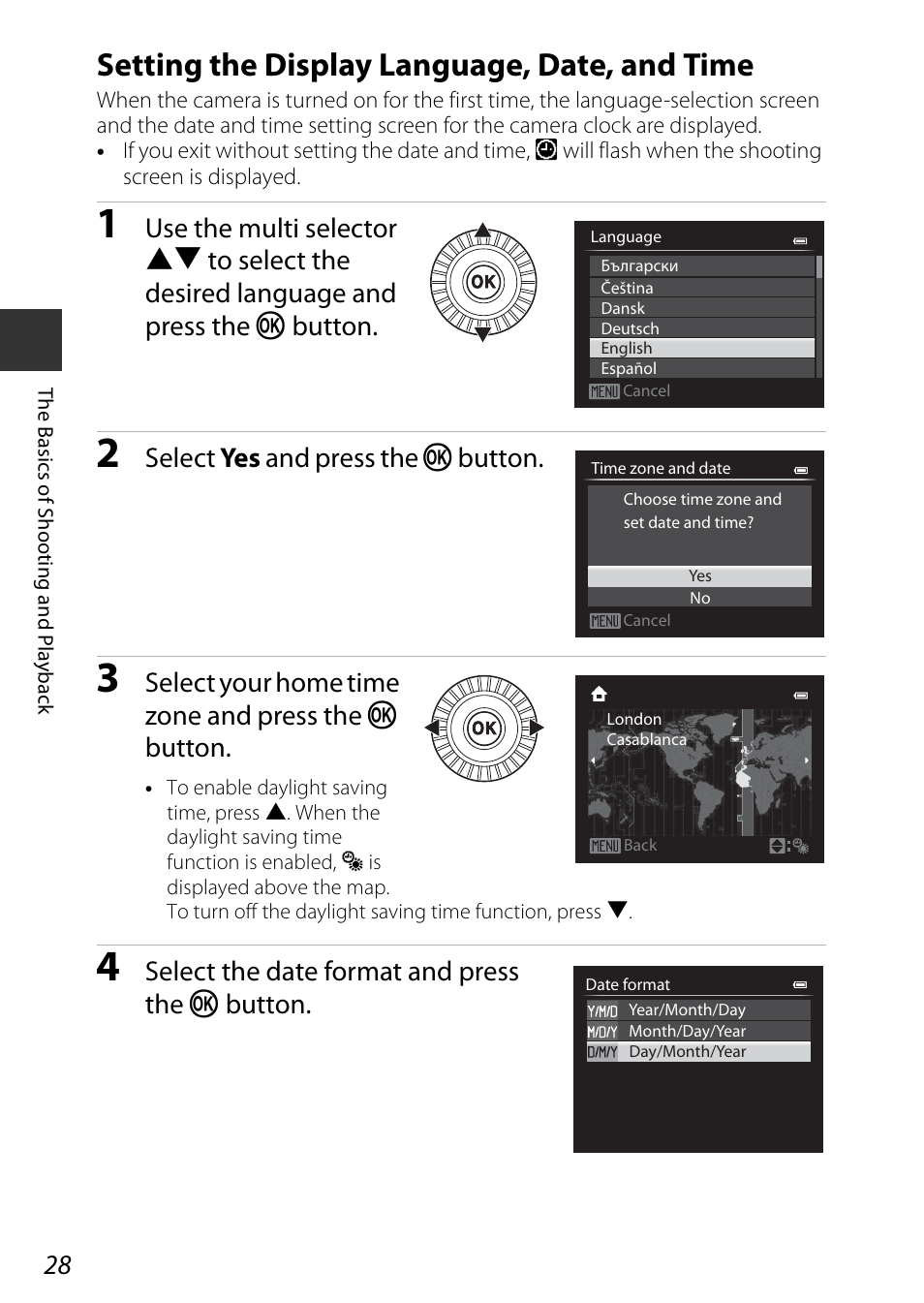 Setting the display language, date, and time, A28), Select yes and press the k button | Select your home time zone and press the k button, Select the date format and press the k button | Nikon P7800 User Manual | Page 48 / 270